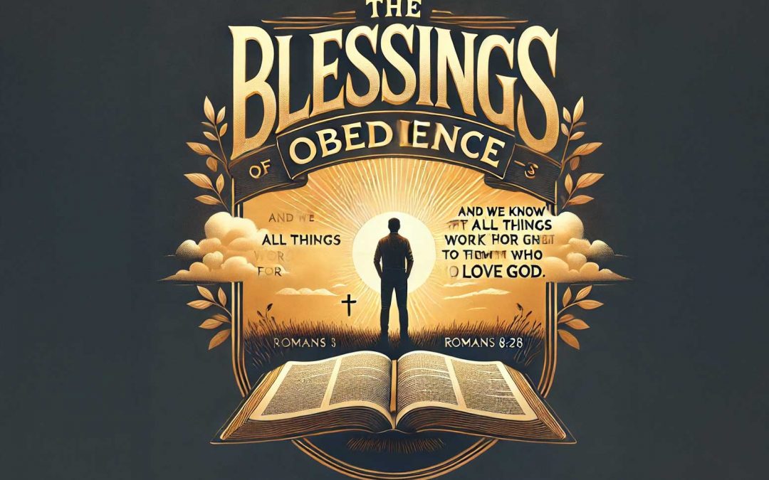 A high quality inspirational graphic featuring the theme 'The Blessings of Obedience Part 3 The design include a serene morning sunrise wide