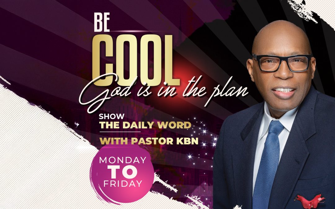 Be COOL, God Is In The Plan (Part 5)